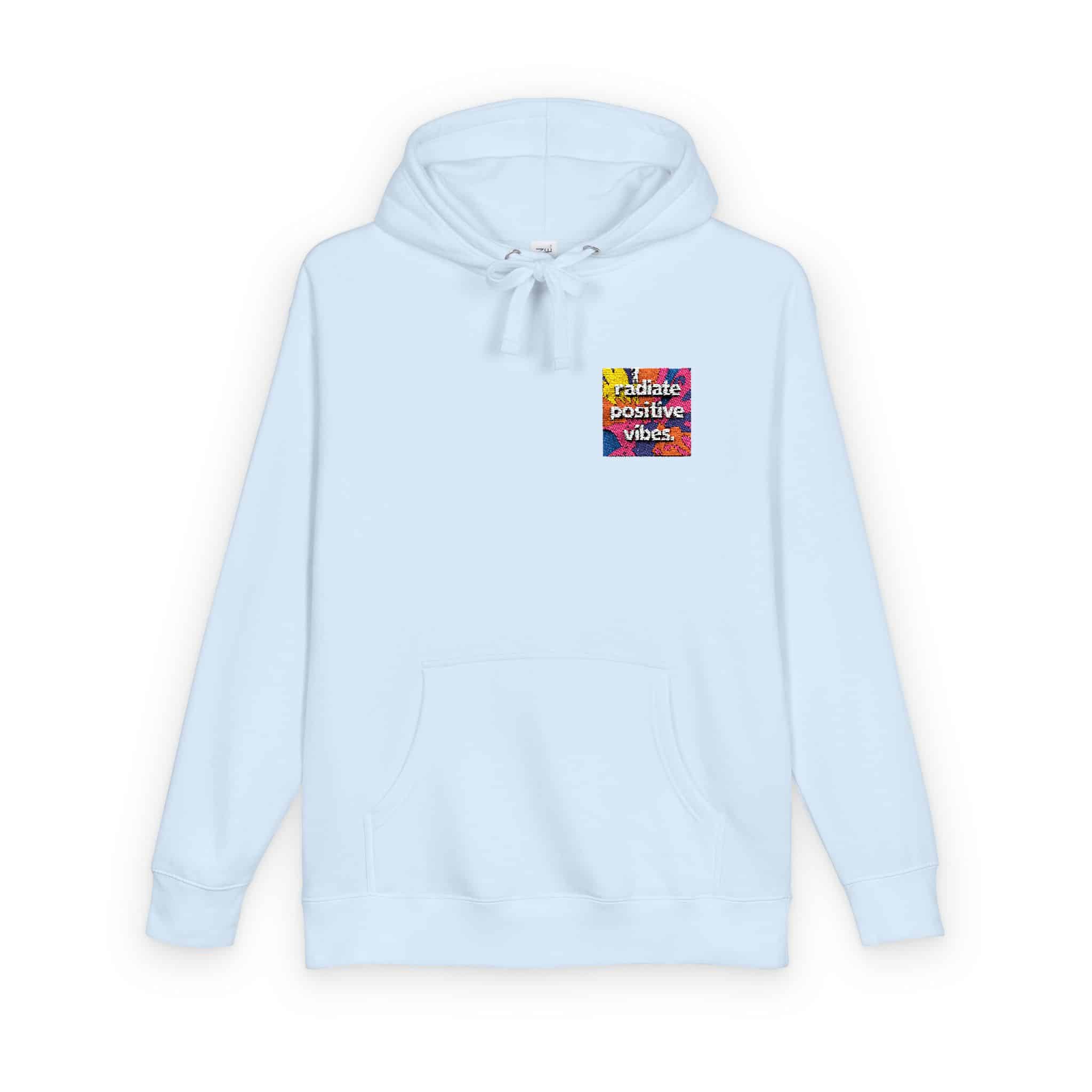 Radiate Positive Vibes Colorful Background Text Tshirt Design Motivational Quote Typography Unisex Fleece Hoodie - Image 10