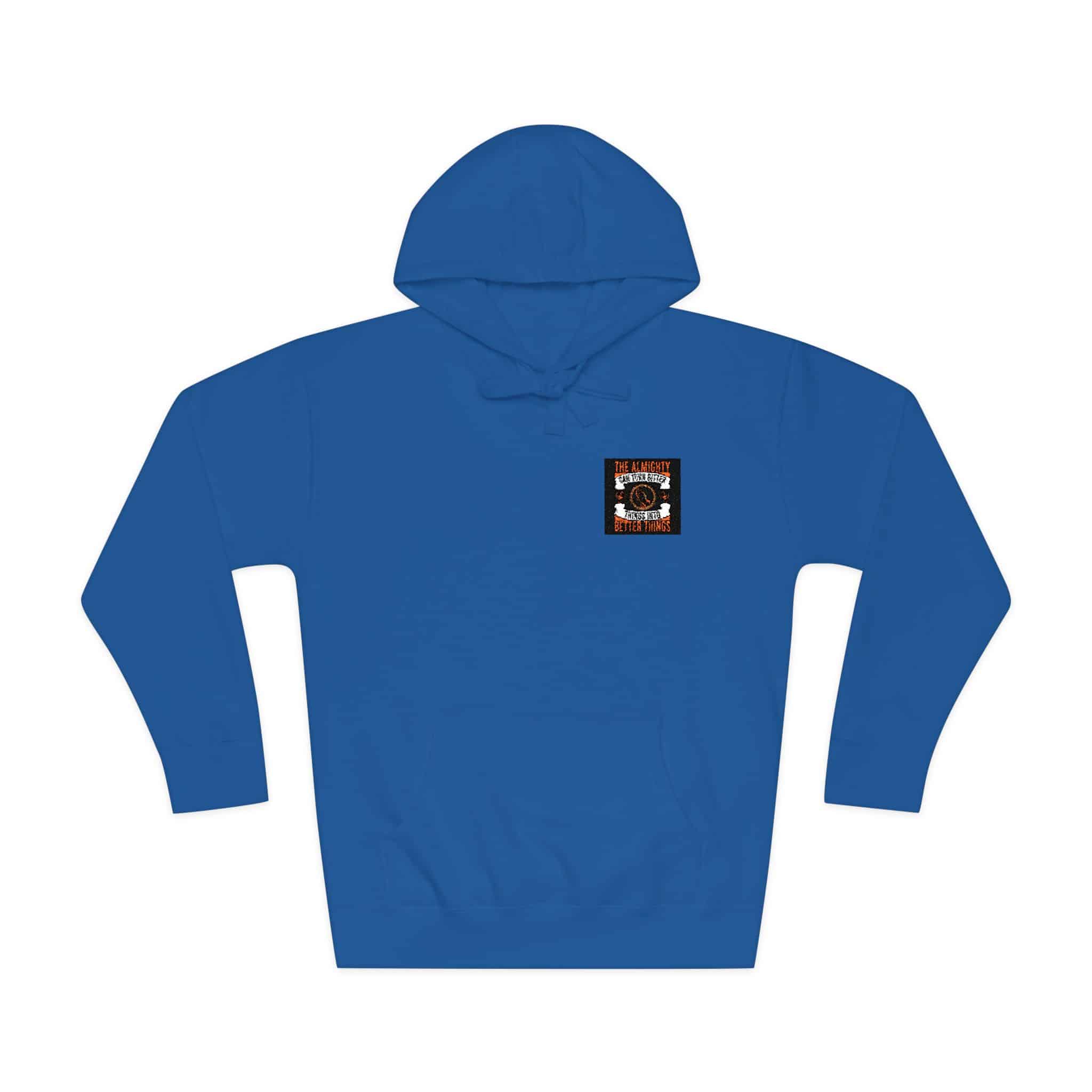 The Almighty Can Turn Bitter Things Into Better Things Unisex Fleece Hoodie - Image 17