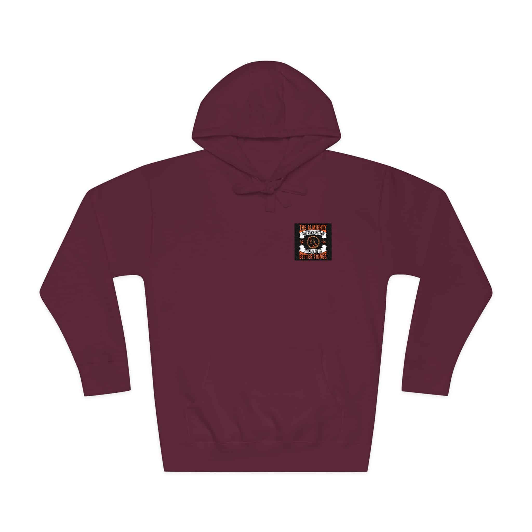 The Almighty Can Turn Bitter Things Into Better Things Unisex Fleece Hoodie - Image 29