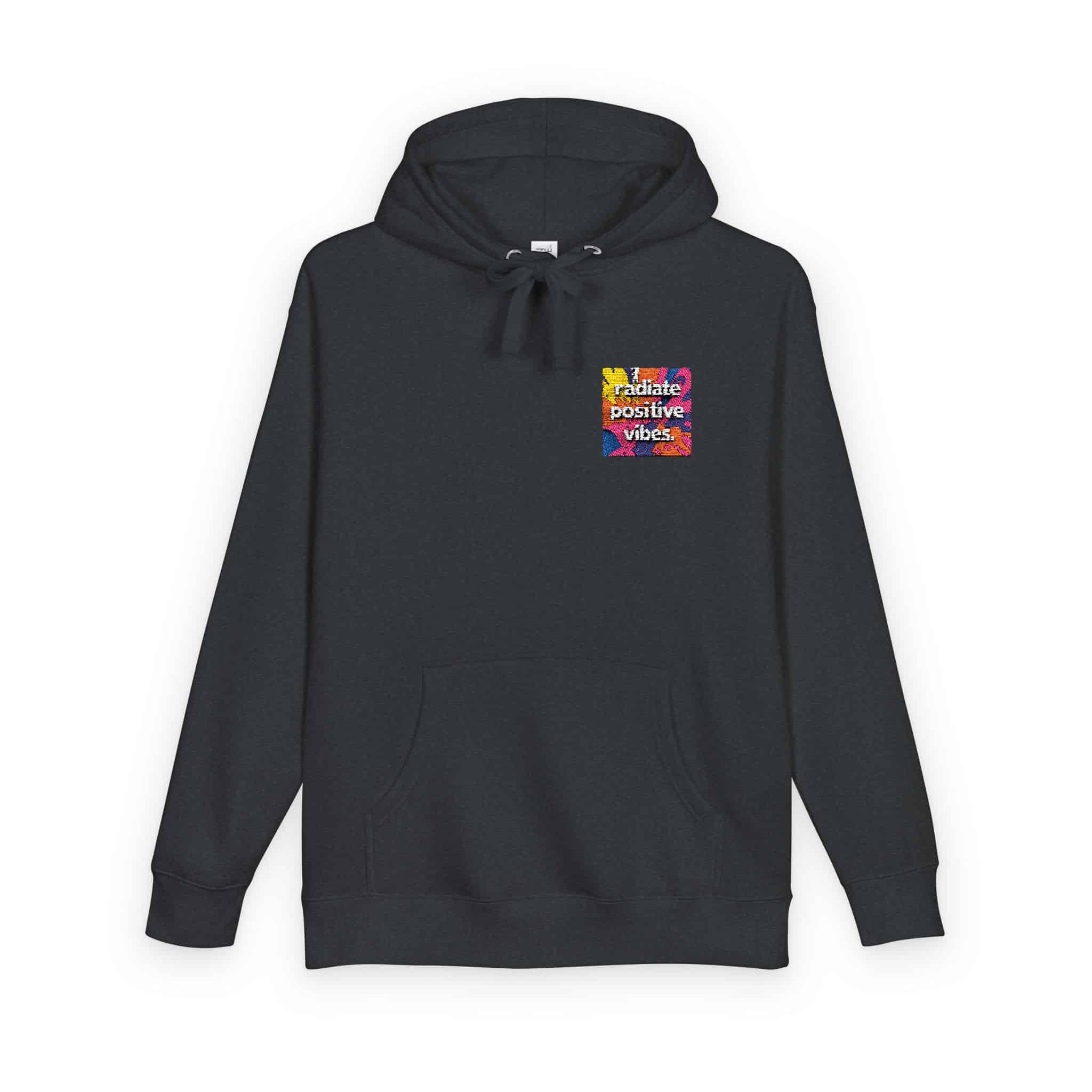 Radiate Positive Vibes Colorful Background Text Tshirt Design Motivational Quote Typography Unisex Fleece Hoodie - Image 26