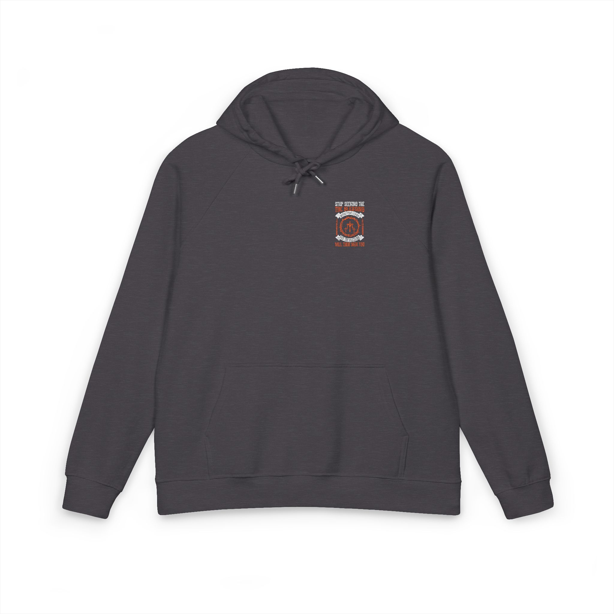 Stop Seeking the Blessing Instead Start Seeking God the Blessing Will Then Seek You 1717038 Unisex Eco Raglan Hoodie Embroidery - Image 9