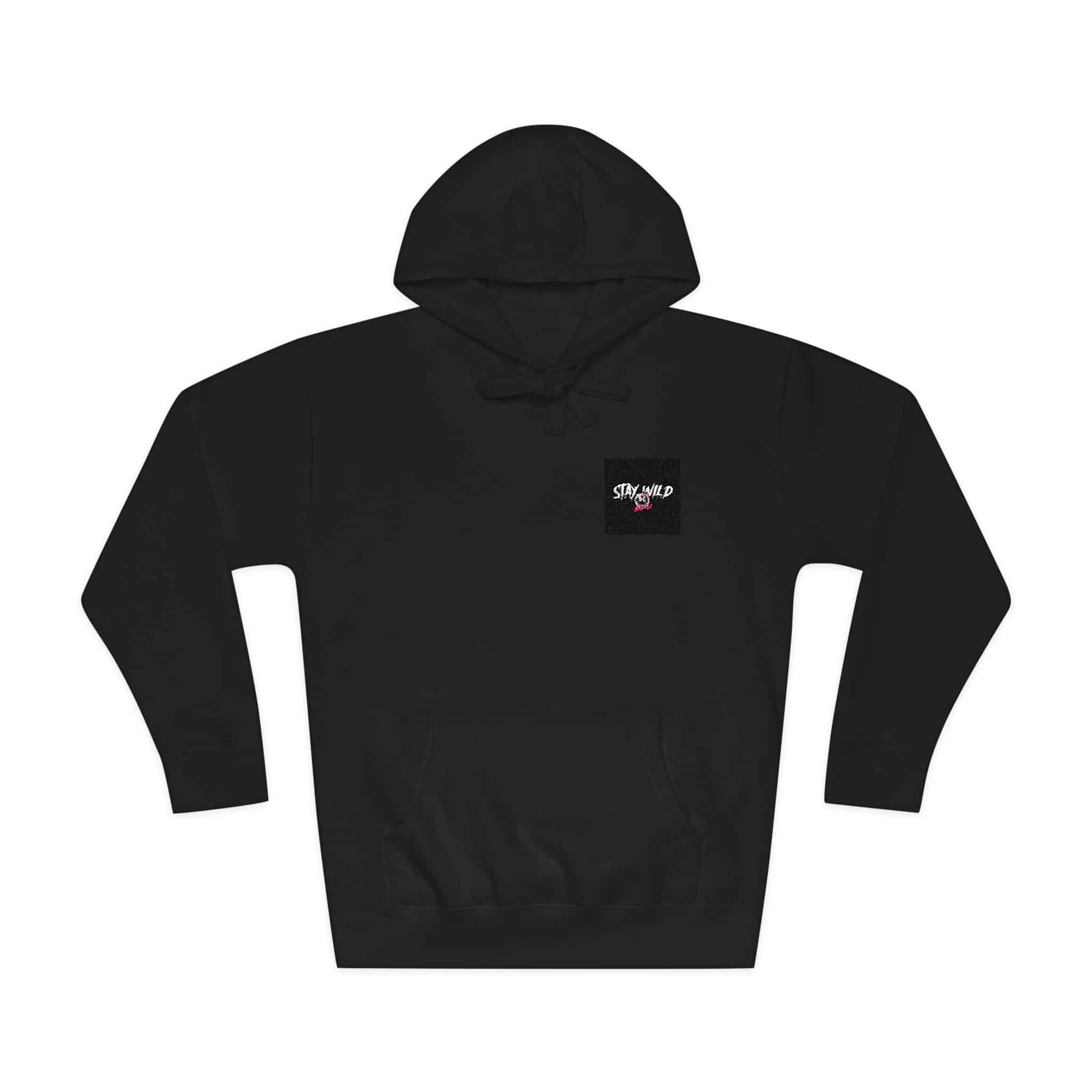 Stay Wild Stand Out Unisex Fleece Hoodie - Image 33