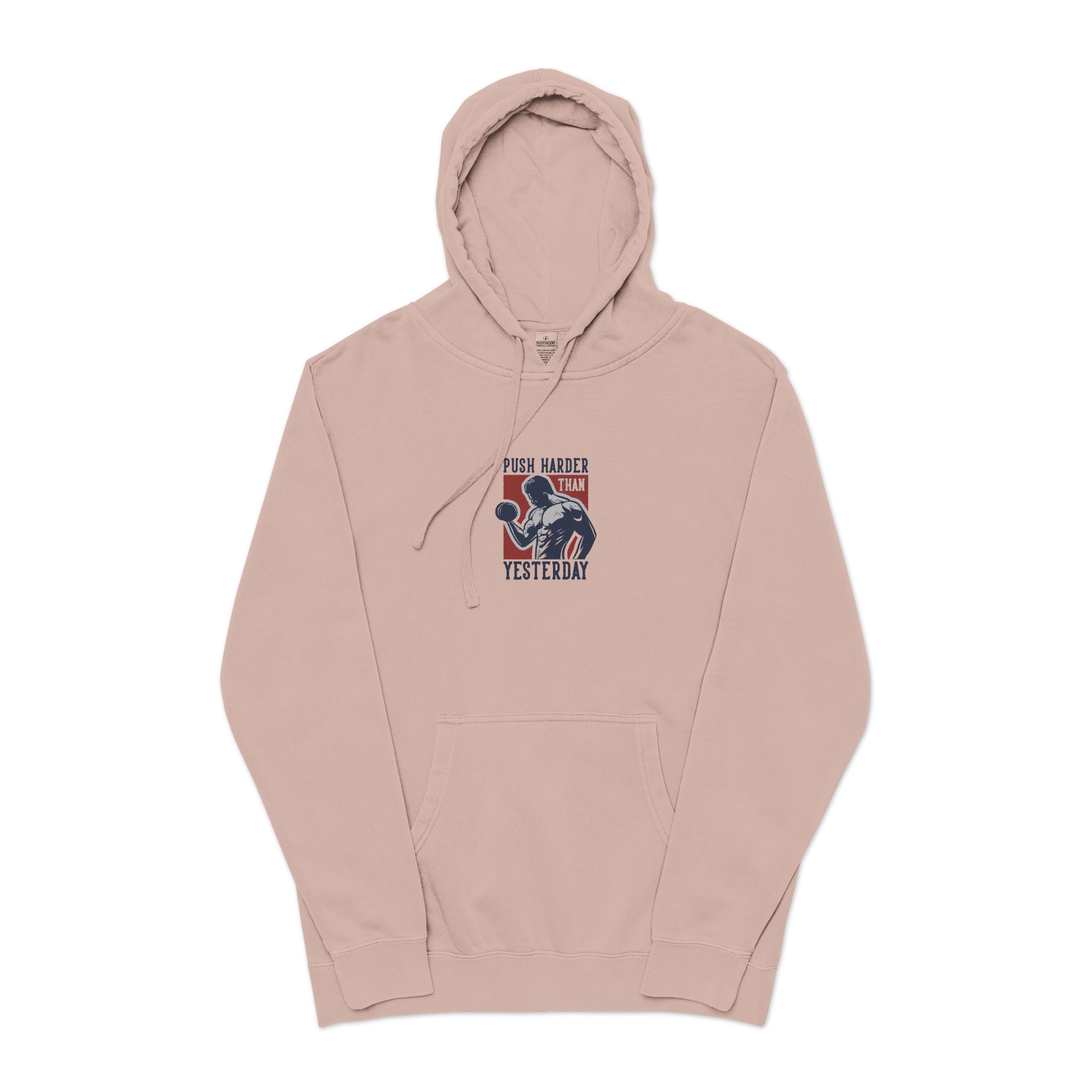 Push Harder Than Yesterday Unisex Pigment Dyed Hoodie Embroidery