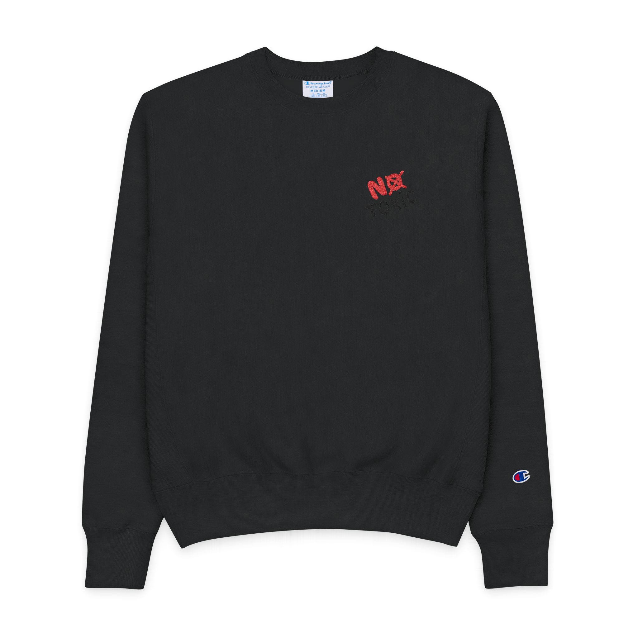 No Toxic Bold Red Black Handdrawn Message Mens Champion Crewneck Sweatshirt