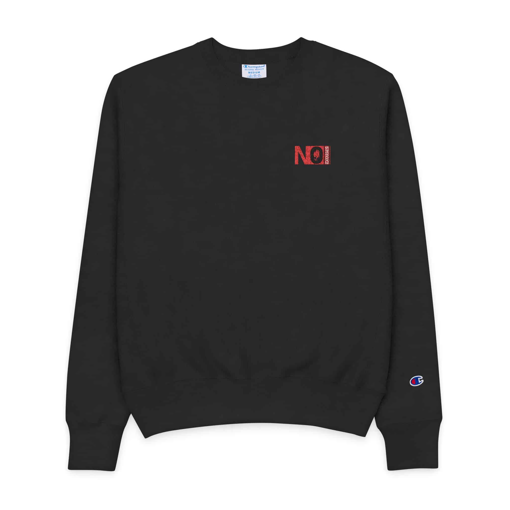 No Excuses 2 Mens Champion Crewneck Sweatshirt